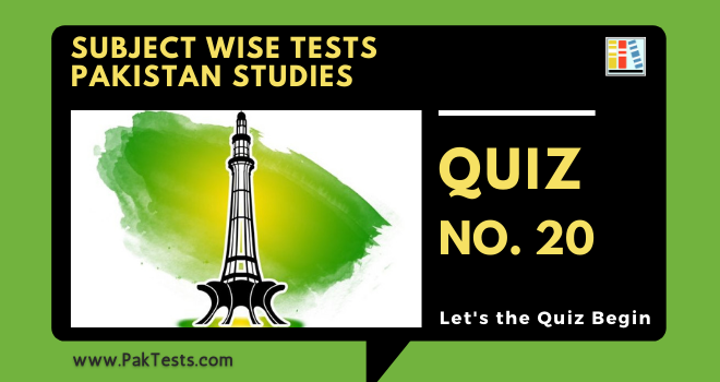 subject-wise-tests-pakistan-studies-quizzes-20