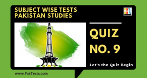 subject-wise-tests-pakistan-studies-quizzes-9